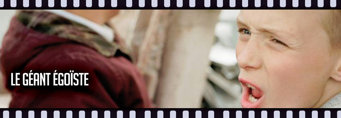 Le Géant égoïste (The Selfish Giant)